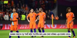 Danh sách cụ thể được HLV Koeman công bố 