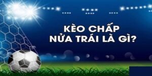Kèo Nửa Trái - Khám Phá Bí Quyết Thắng Kèo Chuẩn Cao Thủ