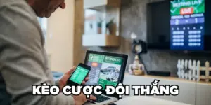 Kèo Cược Đội Thắng Là Gì? Mẹo Chơi Kèo Đội Thắng 2024