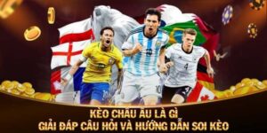 Hướng Dẫn Soi Kèo Bóng Đá Châu Âu Và Cá Cược Hiệu Quả
