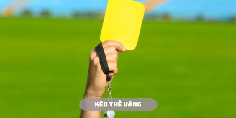 Tìm Hiểu Về Kèo Thẻ Vàng Trong Cá Cược - Cơ Hội Và Chiến Lược
