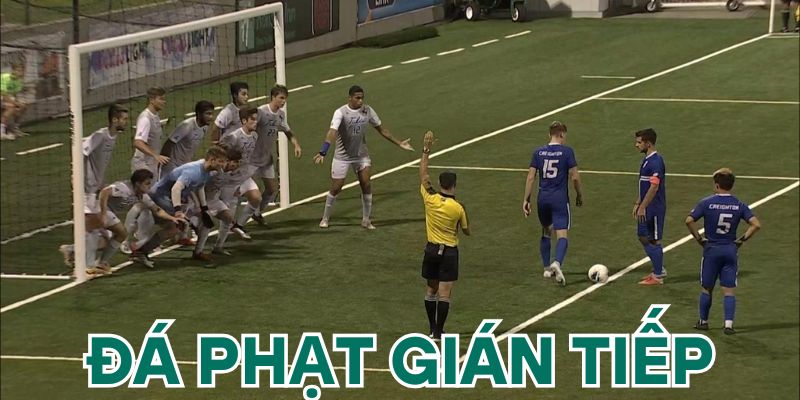 Cách thực hiện một cú sút gián tiếp