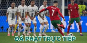 Đá Phạt Trực Tiếp Và Các Kỹ Thuật Phổ Biến Trong Thi Đấu