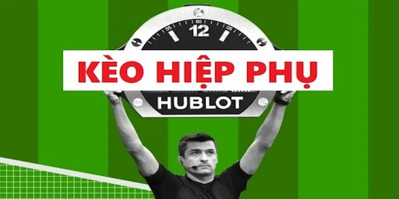 Hiệp phụ bóng đá là gì?