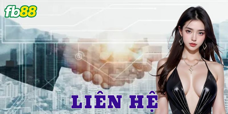 Hướng dẫn liên hệ FB88 chi tiết