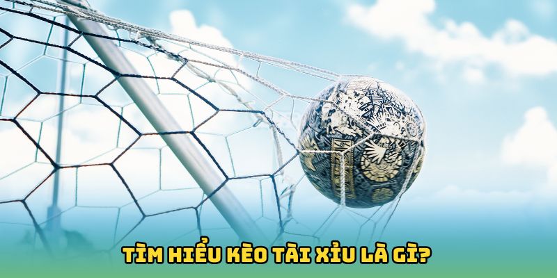 Tìm hiểu kèo tài xỉu là gì?