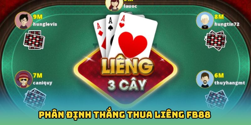 Phân định thắng thua Liêng Fb88