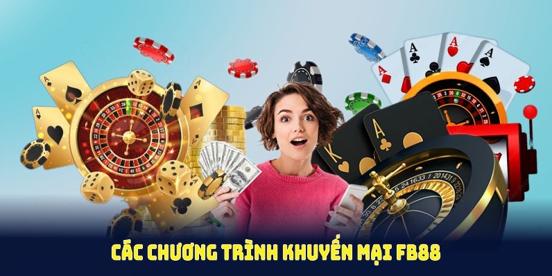 Điều kiện nhận khuyến mãi FB88 cho từng ưu đãi cụ thể