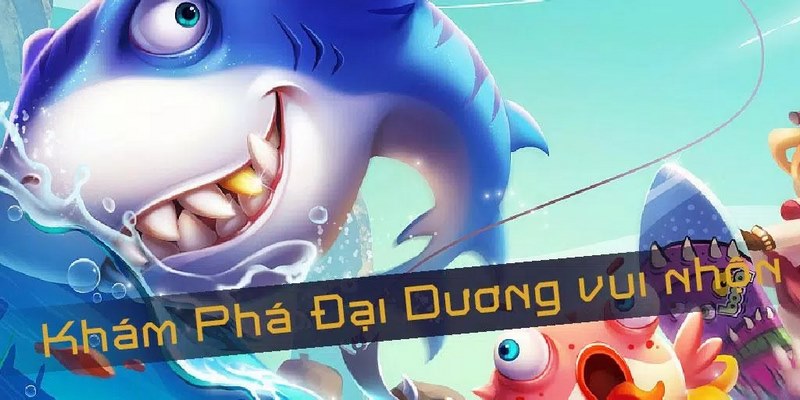 Hướng Dẫn Chơi Bắn Cá Online Miễn Phí Luôn Thắng