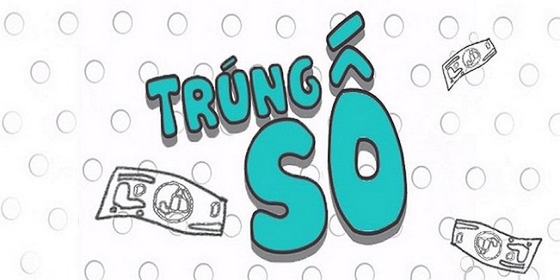 Nằm Mơ Thấy Trúng Số - Giải Mã Giấc Mơ Mang Vận Tài Lộc