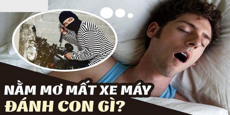 Bật mí cho bạn con số tài lộc khi nằm mơ thấy mất xe máy