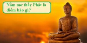 Nằm Mơ Thấy Phật Đánh Con Mấy? - Giải Mã Giấc Chiêm Bao