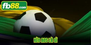 Kèo AOS Là Gì